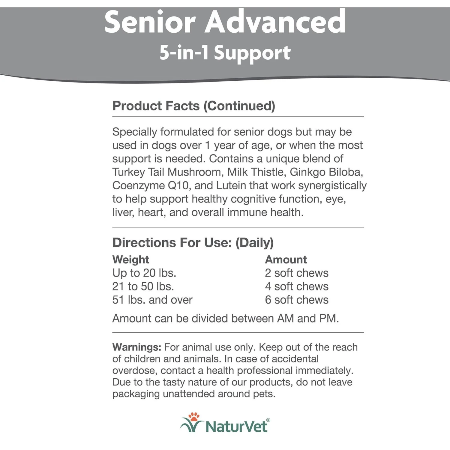 NaturVet Senior Advanced 5-in-1 Support Turkey Tail Mushroom, Ginko Biloba, Coenzyme Q10 & Lutien Dog Supplement 5 NaturVet Senior Advanced 5-in-1 Support Turkey Tail Mushroom, Ginko Biloba, Coenzyme Q10 & Lutien Dog Supplement - Image 3